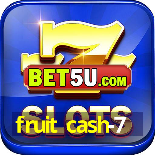 fruit cash